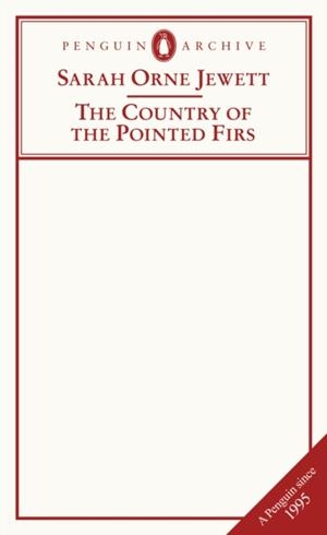 COUNTRY OF THE POINTED FIRS | 9780241752203 | SARAH ORNE JEWETT