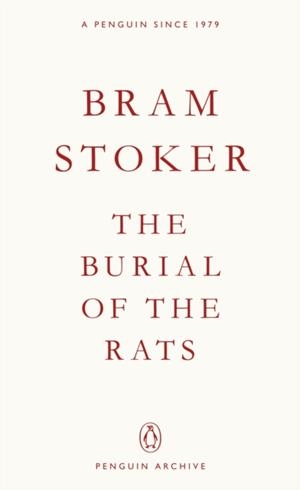 BURIAL OF THE RATS | 9780241752272 | BRAM STOKER