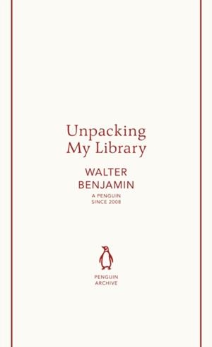 UNPACKING MY LIBRARY | 9780241747261 | WALTER BENJAMIN