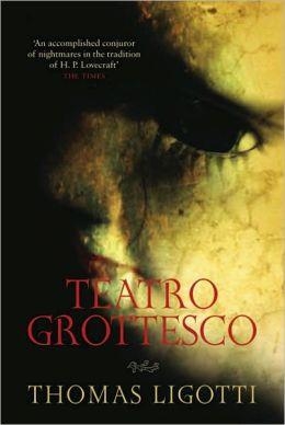 TEATRO GROTTESCO | 9780753513743 | THOMAS LIGOTTI