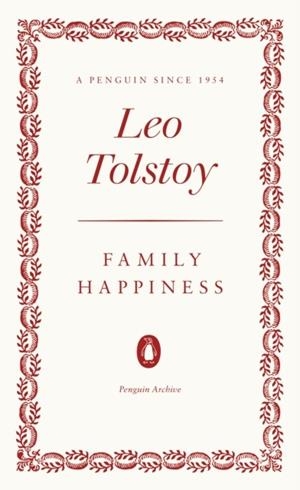 FAMILY HAPPINESS | 9780241746936 | LEO TOLSTOY