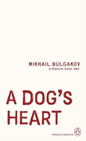 A DOG'S HEART | 9780241746288 | MIKHAIL BULGAKOV