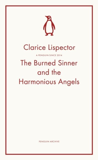BURNED SINNER AND THE HARMONIOUS ANGELS | 9780241752357 | CLARICE LISPECTOR