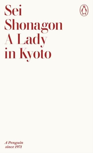 LADY IN KYOTO | 9780241752081 | SEI SHONAGON