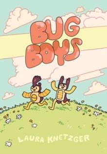 BUG BOYS | 9781984896766 | LAURA KNETZGER