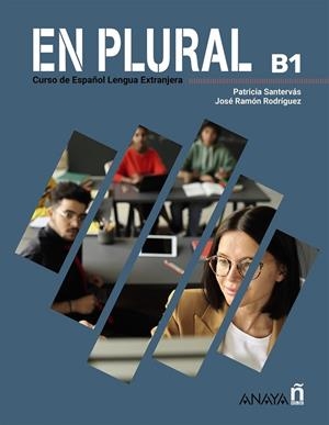 EN PLURAL B1, MANUAL DE CLASE | 9788414343180 | RODRÍGUEZ MARTÍN, JOSÉ RAMÓN/SANTERVÁS GONZÁLEZ, PATRICIA
