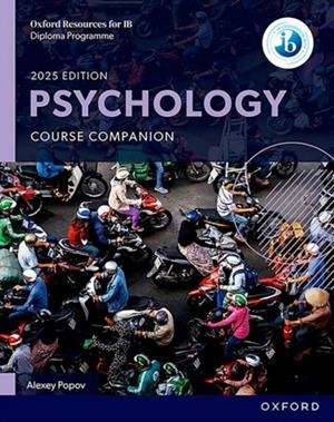 OXFORD RESOURCES FOR IB DP PSYCHOLOGY: COURSE BOOK | 9781382056663 | ALEXEY POPOV