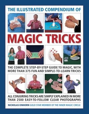 ILLUSTRATED COMPENDIUM OF MAGIC TRICKS | 9781780194349 | EINHORN NICHOLAS