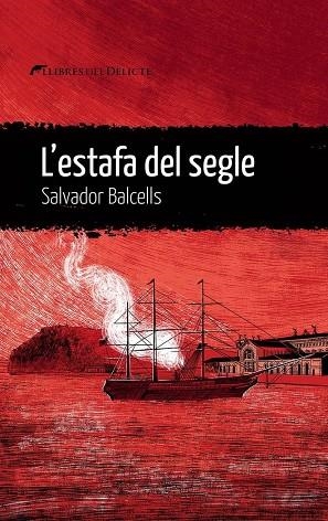 L'ESTAFA DEL SEGLE | 9788419415394 | SALVADOR BALCELLS