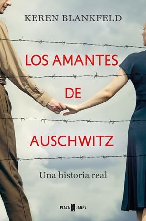 LOS AMANTES DE AUSCHWITZ | 9788401035951 | KEREN BLANKFELD