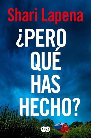 ¿PERO QUE HAS HECHO? | 9788410257474 | SHARI LAPENA