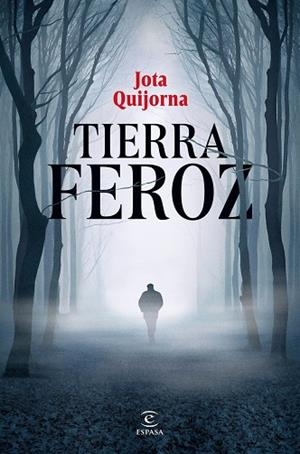 TIERRA FEROZ | 9788467075366 | JOTA QUIJORNA