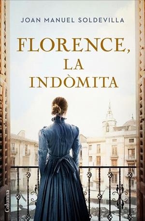 FLORENCE LA INDOMITA | 9788466432818 | JOAN MANUEL SOLVEDILLA