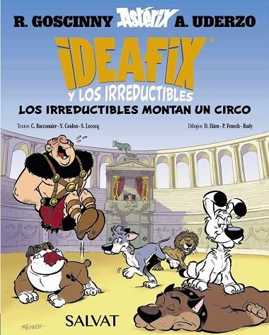 IDEAFIX Y LOS IRREDUCTIBLES, 4. LOS IRREDUCTIBLES MONTAN UN CIRCO | 9788469641866 | RENÉ GOSCINNY