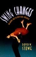 SWING CHANGES: BIG-BAND JAZZ IN NEW DEAL AMERICA (REVISED) | 9780674858268 | DAVID STOWE