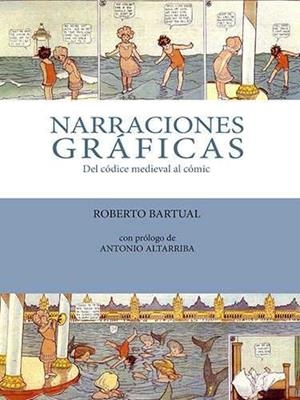 NARRACIONES GRÁFICAS. DEL CÓDICE MEDIEVAL AL CÓMIC | 9788461688579