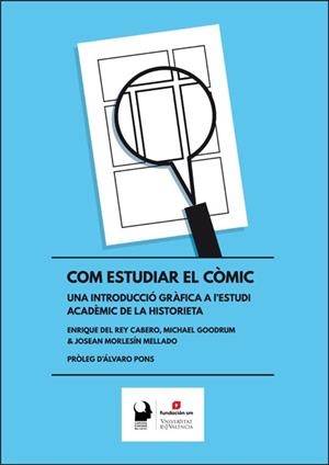 COM ESTUDIAR EL CÒMIC | 9788491335993 | DEL REY CABERO, ENRIQUE/GOODRUM, MICHAEL