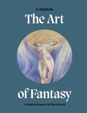 ART OF FANTASY | 9780711279957 | S. ELIZABETH