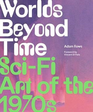 WORLDS BEYOND TIME | 9781419748691 | ADAM ROWE