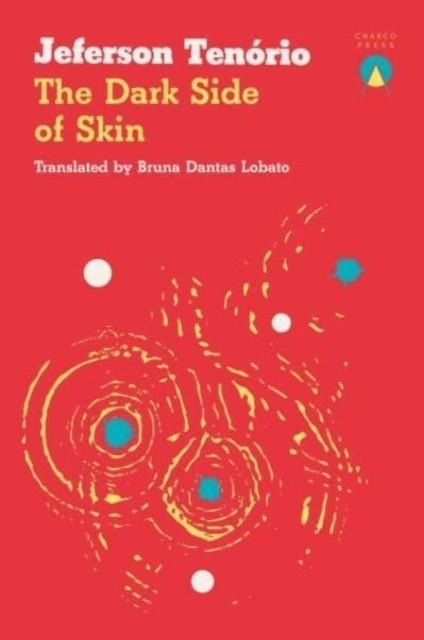THE DARK SIDE OF SKIN | 9781913867737 | JEFERSON TENORIO