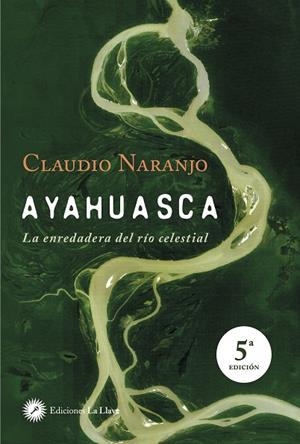AYAHUASCA | 9788495496881 | NARANJO, CLAUDIO