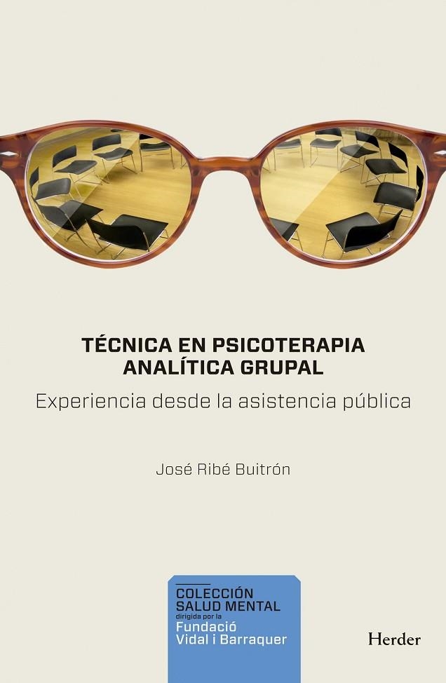 TÉCNICA EN PSICOTERAPIA ANALÍTICA GRUPAL | 9788425447044 | RIBÉ BUITRÓN, JOSÉ