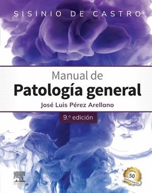 SISINIO DE CASTRO. MANUAL DE PATOLOGÍA GENERAL | 9788413822785 | PÉREZ ARELLANO, JOSÉ LUIS