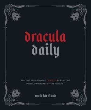 DRACULA DAILY | 9781524884703 | MATT KIRKLAND