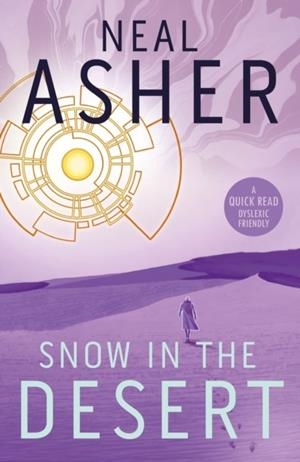 SNOW IN THE DESERT | 9781913603427 | NEAL ASHER
