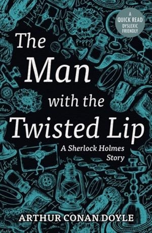 MAN WITH THE TWISTED LIP, THE | 9781913603380 | ARTHUR CONAN DOYLE