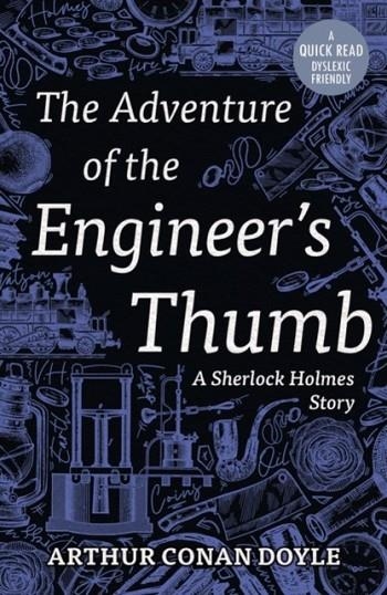 ADVENTURE OF THE ENGINEER'S THUMB, THE | 9781913603403 | ARTHUR CONAN DOYLE