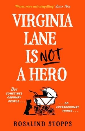 VIRGINIA LANE IS NOT A HERO | 9780008599478 | ROSALIND STOPPS