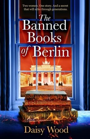 BANNED BOOKS OF BERLIN, THE | 9780008699185 | DAISY WOOD