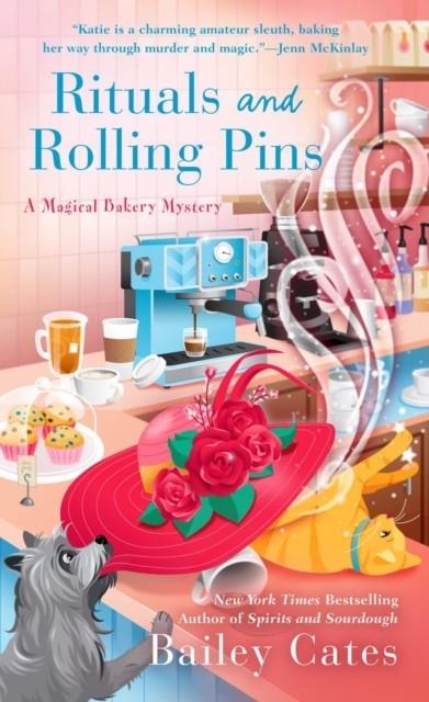 RITUALS AND ROLLING PINS | 9780593641514 | BAILEY CATES
