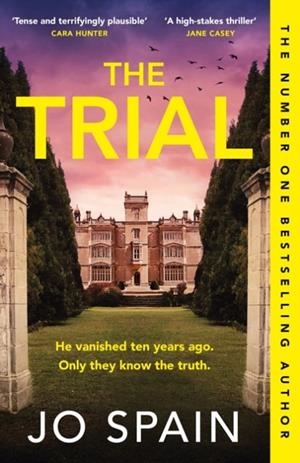 TRIAL, THE: THE TWISTY, ADDICTIVE THRILLER FROM THE AUTHOR OF DON'T LOOK BACK | 9781529419252 | JO SPAIN