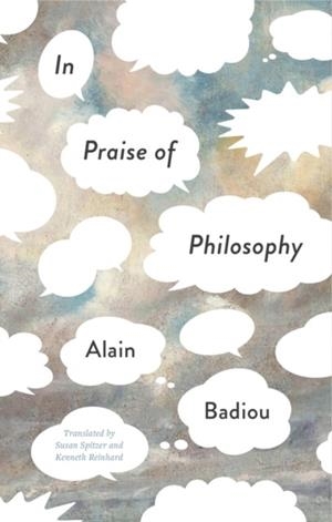 IN PRAISE OF PHILOSOPHY | 9781509565641 | ALAIN BADIOU