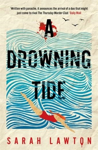 DROWNING TIDE, A: A MUST-READ CRYPTIC CROSSWORD MYSTERY FOR FANS OF BBC'S LUDWIG | 9781785306754 | SARAH LAWTON