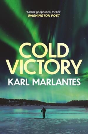 COLD VICTORY | 9781804711064 | KARL MARLANTES