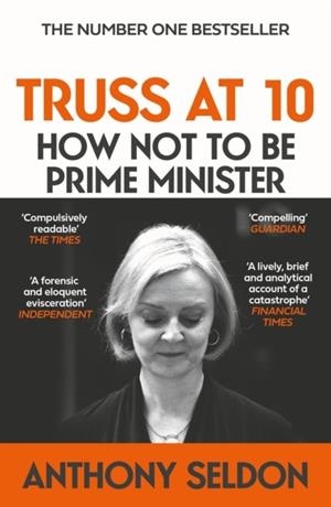TRUSS AT 10: THE INSTANT #1 SUNDAY TIMES BESTSELLER | 9781805462163 | ANTHONY SELDON