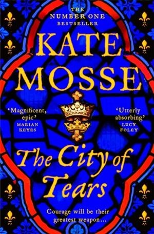 CITY OF TEARS, THE | 9781035015177 | KATE MOSSE