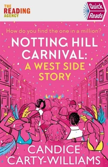 NOTTING HILL CARNIVAL (QUICK READS): A WEST SIDE STORY | 9781409196181 | CANDICE CARTY-WILLIAMS