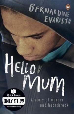 HELLO MUM: FROM THE BOOKER PRIZE-WINNING AUTHOR OF GIRL, WOMAN, OTHER | 9780141044385 | BERNARDINE EVARISTO