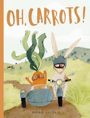 OH, CARROTS!: SHORTLISTED FOR ILLUSTRATOR OF THE YEAR - BRITISH BOOK AWARDS 2025 | 9781836004998 | MARIAJO ILUSTRAJO