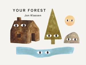 YOUR FOREST | 9781529526844 | JON KLASSEN