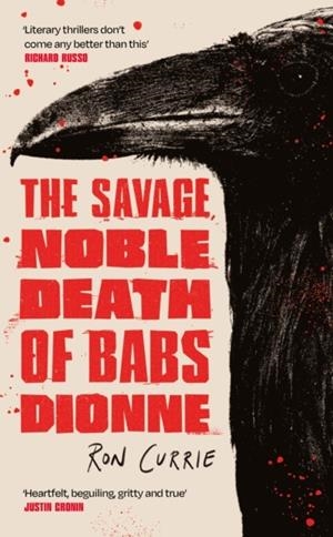 THE SAVAGE, NOBLE DEATH OF BABS DIONNE | 9781805463894 | RON CURRIE