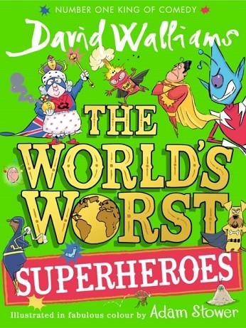 THE WORLD’S WORST SUPERHEROES (HB) | 9780008305826 | DAVID WALLIAMS
