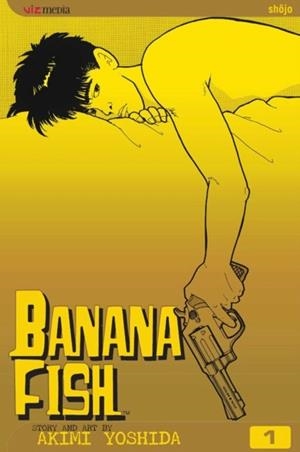 BANANA FISH, VOL. 1 | 9781569319727 | AKIMI YOSHIDA