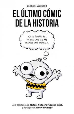 EL ÚLTIMO CÓMIC DE LA HISTORIA | 9788417058548 | ÁLVAREZ, MANUEL