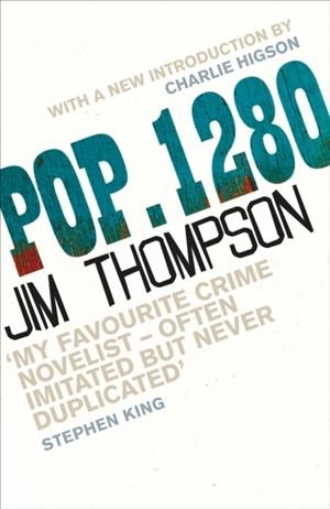 POP. 1280 : AS SEEN ON BETWEEN THE COVERS | 9781398720992 | JIM THOMPSON