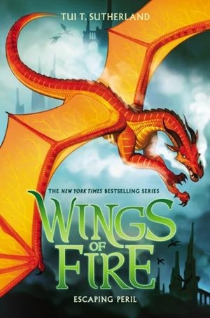 ESCAPING PERIL (WINGS OF FIRE #8) HB | 9780545685443 | TUI T. SUTHERLAND